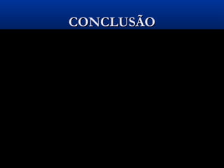 CONCLUSÃO

 