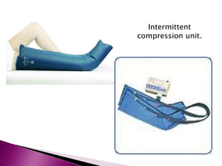 Intermittent
compression unit.
 
