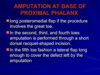 Racket Incision Toe AMPUTATIONS OF FOOT.ppt for orthopaedic residents | PPT
