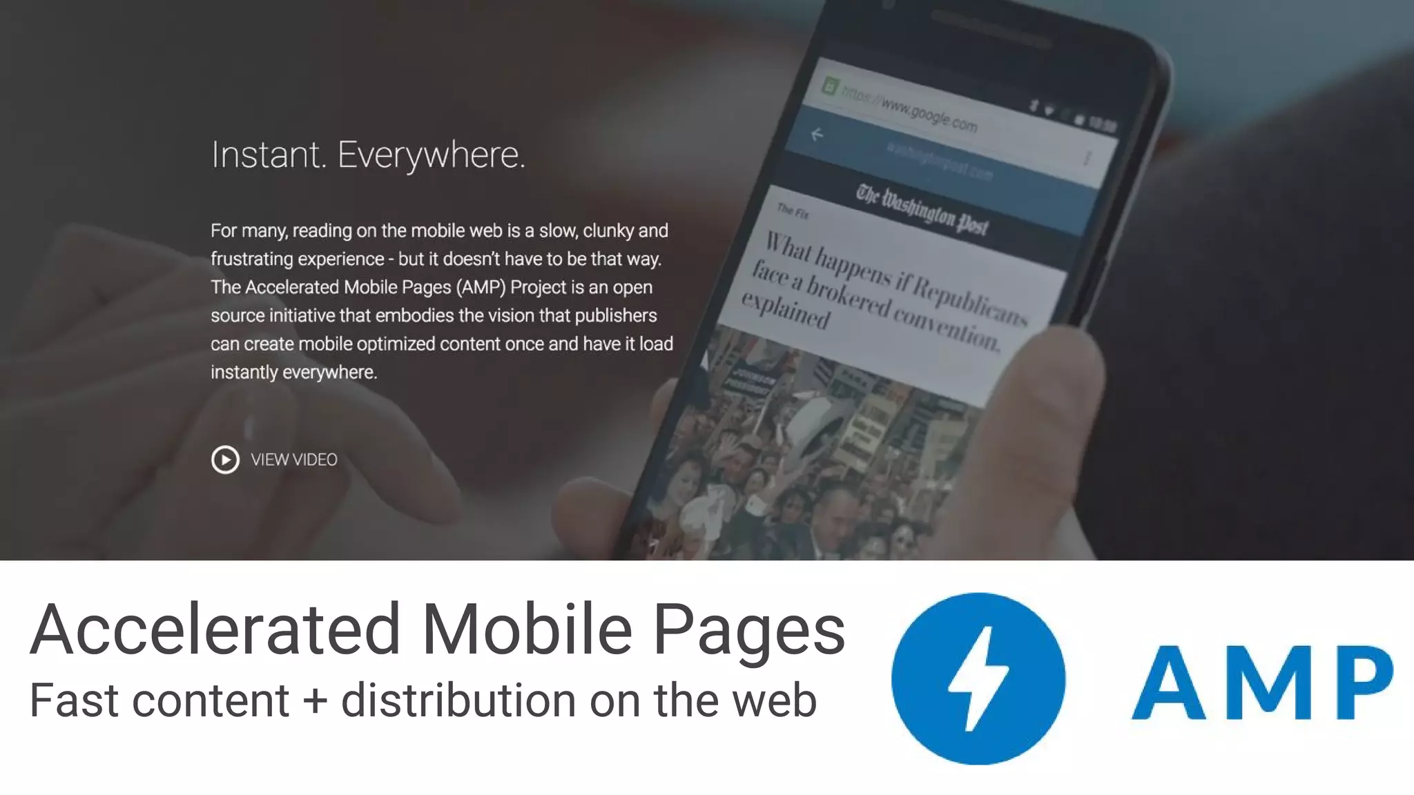 Accelerated Mobile Pages
Fast content + distribution on the web
 