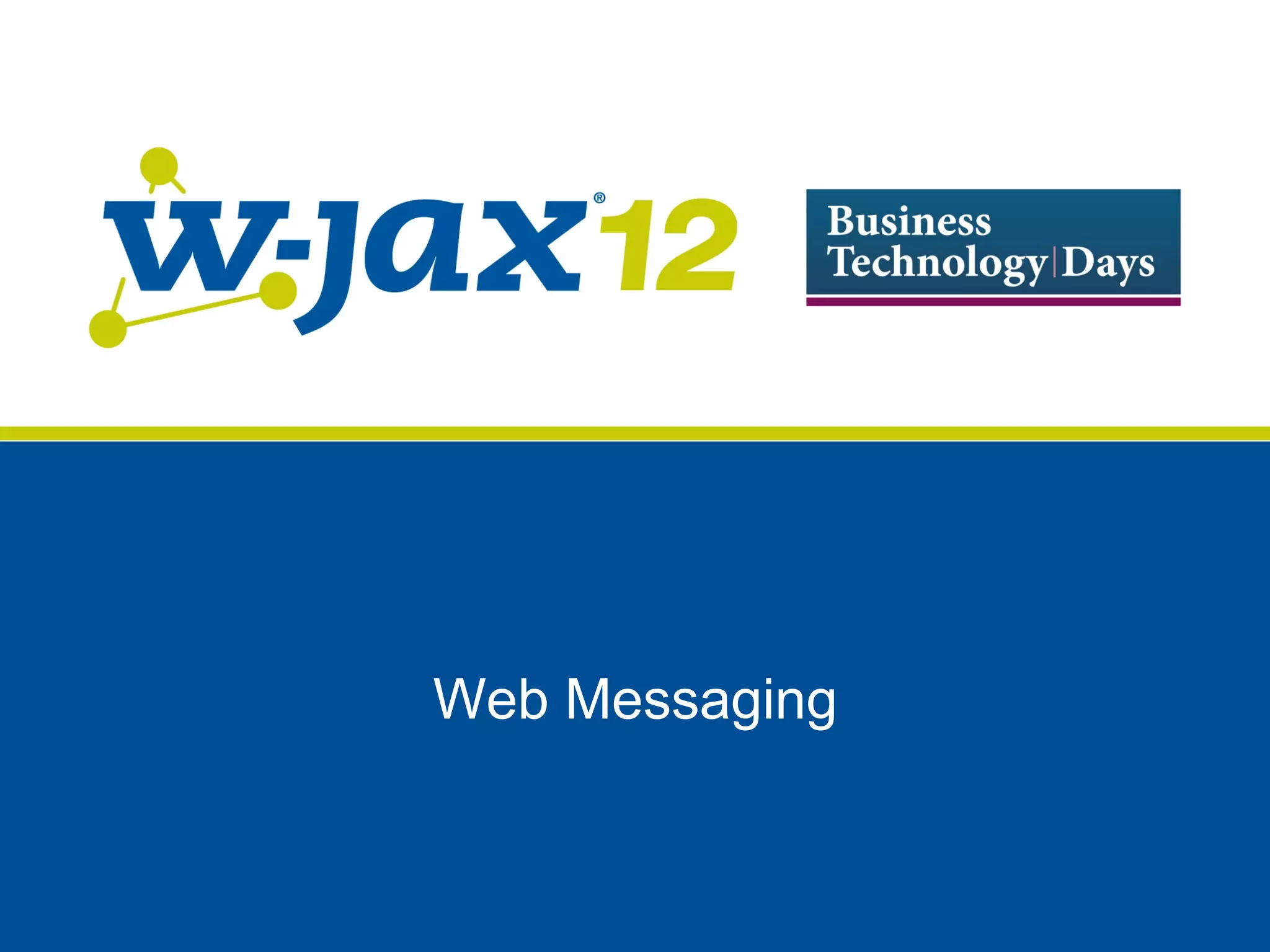 Web Messaging
 