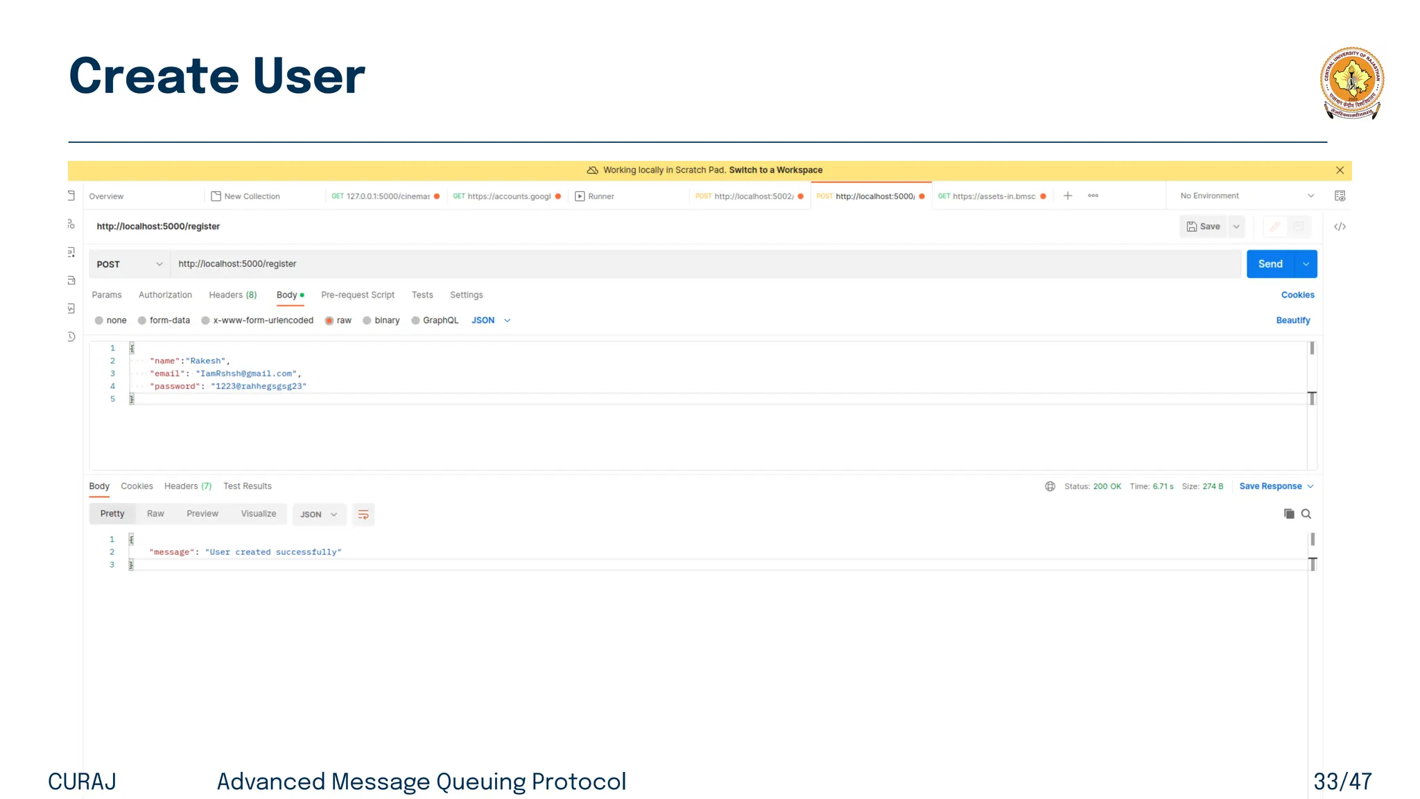 Create User
CURAJ Advanced Message Queuing Protocol 33/47
 