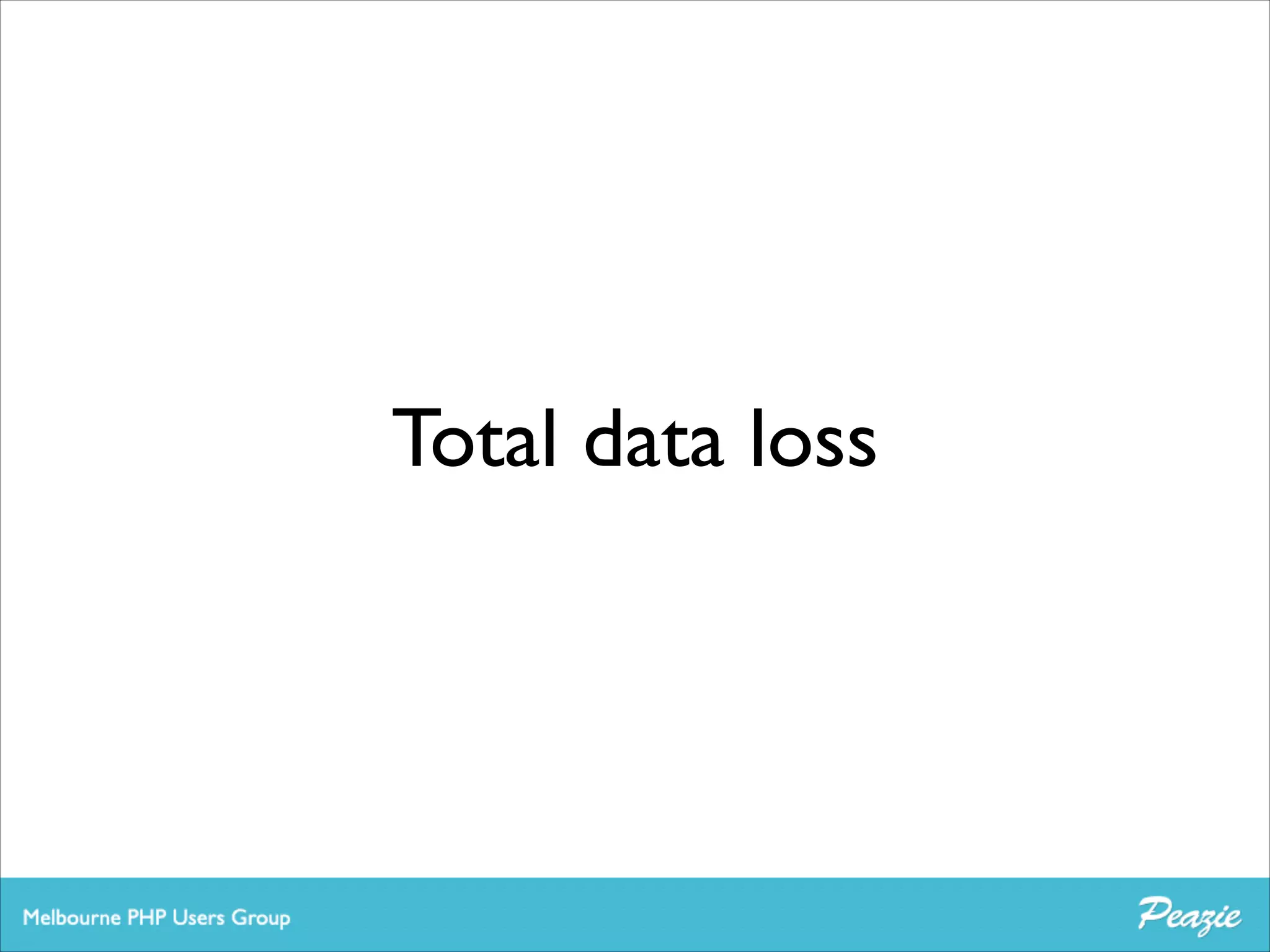 Total data loss

 
