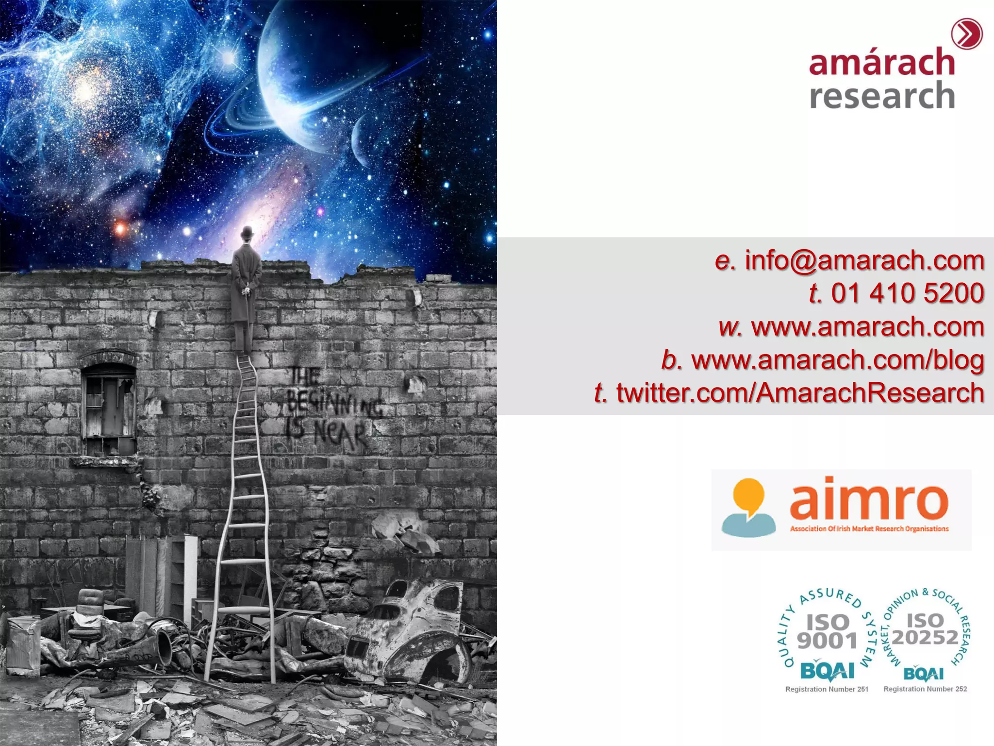 Trends Report 
e. info@amarach.com t. 01 410 5200 w. www.amarach.com b. www.amarach.com/blog t. twitter.com/AmarachResearch 