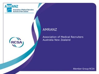 AMRANZ Association of Medical Recruiters  Australia New Zealand  Member Group RCSA 