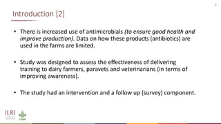 Comparing the effectiveness of different approaches to raise awareness about antimicrobial resistance in farmers and veterinarians of India