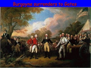 Burgoyne surrenders to Gates 