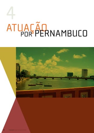 4
     atuação
     	 por Pernambuco




26   Senado Federal Relatório de Atuação Parlamentar
 