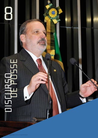 8
	 de posse
discurso




66   Senado Federal Relatório de Atuação Parlamentar
 