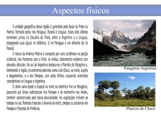 Aspectos físicos Patagônia Argentina Planície do Chaco 