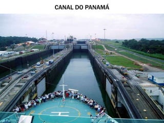 CANAL DO PANAMÁ
 