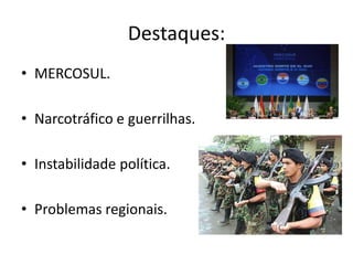 Economia:Agropecuária:Subsistência.Comercial              Plantation.