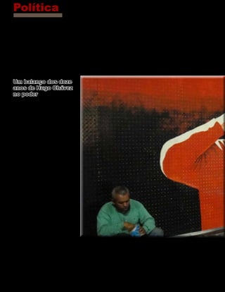 Política


Hugo Chávez e a
Um relacionamento de
Um balanço dos doze
anos de Hugo Chávez
no poder

Por Rômulo Mendes



H       ugo Chávez é sem dúvida
        o principal responsável por
colocar a Venezuela aos olhos do
mundo, no entanto as terras ven-
ezuelanas lhe concederam o espaço
para a implantação de sua política,
gerando um relacionamento de
12 anos. Relação, esta que divide
opiniões em torno do assunto. Den-
tro desta conjuntura nasceram os
chavistas e anti-chavistas que dire-
cionam o caminho do país. Entenda
melhor sobre o relacionamento en-
tre Chávez e a Venezuela.

Histórico Popular
Chávez disputou a presidência
em 1998, contra o empresário
Henrique Salas Römer e acabou
sendo eleito por 56% da aprova-
ção eleitoral, sucedendo Rafael
Caldera DO COPEI. Chávez emer-
giu ao poder como uma renovação,
segundo o especialista em ciên-          Política Electoral Independendiente.   estatais em prol da população
cia política e doutor pela IFLCH         Para o especialista em ciência         mais humilde e sua diferenciação
da USP, Rui Maluf, sua imagem            política e professor doutor da uni-    aos outros políticos antecedent-
se fortaleceu devido o descrédito        versidade Mackenzie, Agnaldo           es é o forte centralismo político.
contra as forças políticas tradi-        dos Santos, Chávez é um divisor        Já eleito como presidente da Ven-
cionais AD, Ação Democrática E           de águas na política de seu país,      ezuela, suas primeiras implementa-
COPEI, Comitê de Organizacion            devido à reorientação das ações        ções na política foram à mudança do


                                       34 América Informativa | Julho de 2010
 