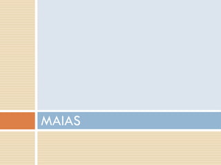 MAIAS
 