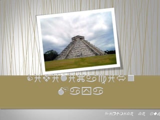 Civilización MayaPirámide de Kukulcán-Chichén Itzá 