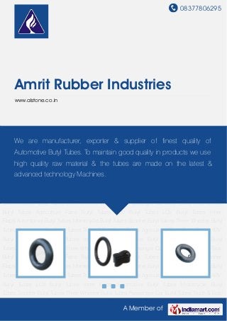 08377806295
A Member of
Amrit Rubber Industries
www.alstone.co.in
Automotive Butyl Tubes Motorcycle Butyl Tubes Scooter Butyl Tubes Three Wheeler Butyl
Tubes Passenger Car Butyl Tubes Truck & Bus Butyl Tubes Agriculture Farm Butyl Tubes ADV
Butyl Tubes LCV Butyl Tubes Inner Flaps Automotive Butyl Tubes Motorcycle Butyl
Tubes Scooter Butyl Tubes Three Wheeler Butyl Tubes Passenger Car Butyl Tubes Truck & Bus
Butyl Tubes Agriculture Farm Butyl Tubes ADV Butyl Tubes LCV Butyl Tubes Inner
Flaps Automotive Butyl Tubes Motorcycle Butyl Tubes Scooter Butyl Tubes Three Wheeler Butyl
Tubes Passenger Car Butyl Tubes Truck & Bus Butyl Tubes Agriculture Farm Butyl Tubes ADV
Butyl Tubes LCV Butyl Tubes Inner Flaps Automotive Butyl Tubes Motorcycle Butyl
Tubes Scooter Butyl Tubes Three Wheeler Butyl Tubes Passenger Car Butyl Tubes Truck & Bus
Butyl Tubes Agriculture Farm Butyl Tubes ADV Butyl Tubes LCV Butyl Tubes Inner
Flaps Automotive Butyl Tubes Motorcycle Butyl Tubes Scooter Butyl Tubes Three Wheeler Butyl
Tubes Passenger Car Butyl Tubes Truck & Bus Butyl Tubes Agriculture Farm Butyl Tubes ADV
Butyl Tubes LCV Butyl Tubes Inner Flaps Automotive Butyl Tubes Motorcycle Butyl
Tubes Scooter Butyl Tubes Three Wheeler Butyl Tubes Passenger Car Butyl Tubes Truck & Bus
Butyl Tubes Agriculture Farm Butyl Tubes ADV Butyl Tubes LCV Butyl Tubes Inner
Flaps Automotive Butyl Tubes Motorcycle Butyl Tubes Scooter Butyl Tubes Three Wheeler Butyl
Tubes Passenger Car Butyl Tubes Truck & Bus Butyl Tubes Agriculture Farm Butyl Tubes ADV
Butyl Tubes LCV Butyl Tubes Inner Flaps Automotive Butyl Tubes Motorcycle Butyl
Tubes Scooter Butyl Tubes Three Wheeler Butyl Tubes Passenger Car Butyl Tubes Truck & Bus
We are manufacturer, exporter & supplier of finest quality of
Automotive Butyl Tubes. To maintain good quality in products we use
high quality raw material & the tubes are made on the latest &
advanced technology Machines.
 