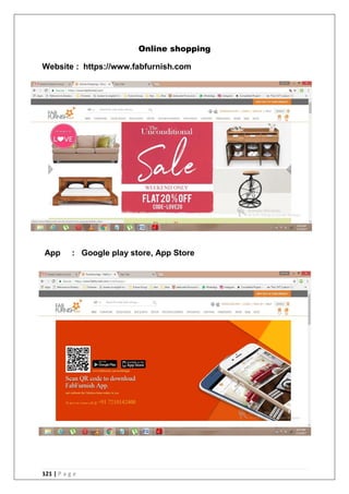 121 | P a g e
Online shopping
Website : https://www.fabfurnish.com
App : Google play store, App Store
 