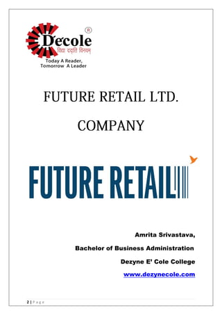 2 | P a g e
Amrita Srivastava,
Bachelor of Business Administration
Dezyne E’ Cole College
www.dezynecole.com
 