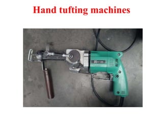 Hand tufting machines
 