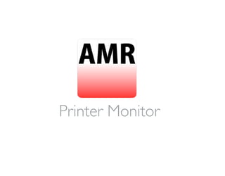 Printer Monitor
 