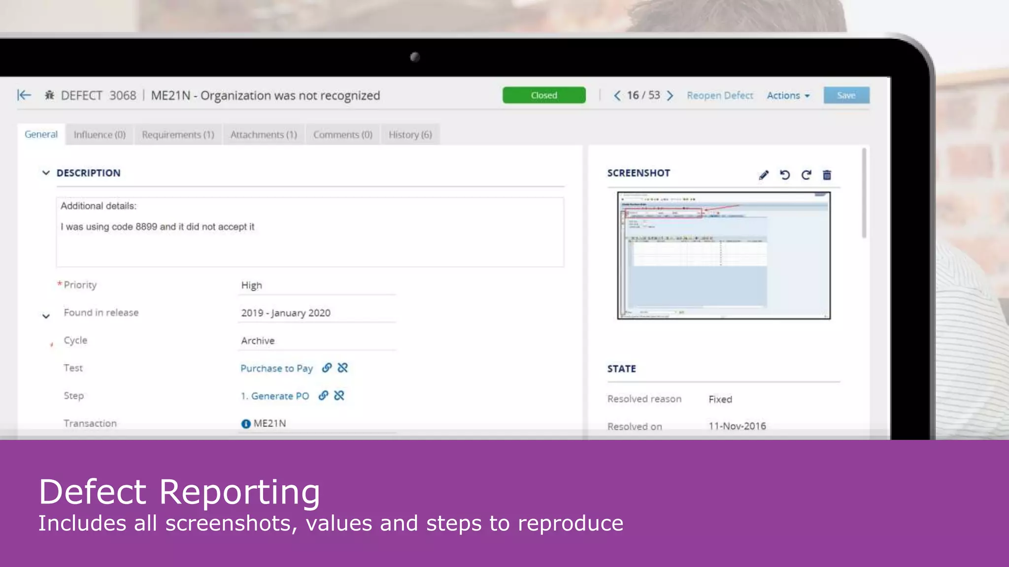 Defect Reporting
Includes all screenshots, values and steps to reproduce
 