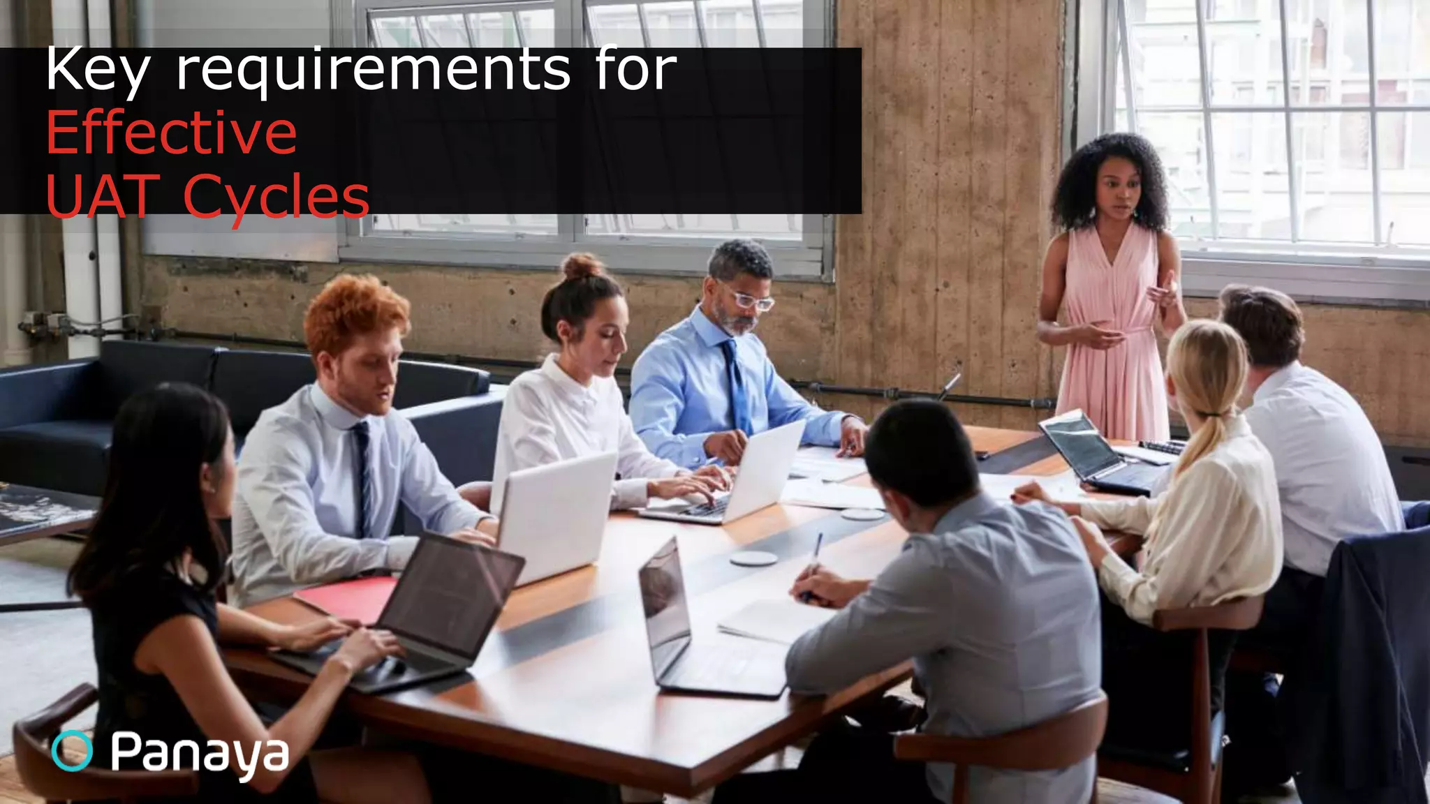 Key requirements for
Effective
UAT Cycles
 