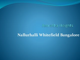 Nallurhalli Whitefield Bangalore
 