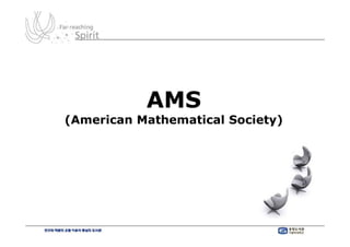 AMS
(American Mathematical Society)
 