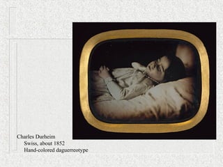 Charles Durheim
Swiss, about 1852
Hand-colored daguerreotype
 