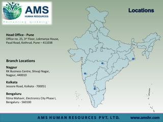 Head Office - Pune
Office no. 25, 3rd
Floor, Lokmanya House,
Paud Road, Kothrud, Pune – 411038
Nagpur
RK Business Centre, Shivaji Nagar,
Nagpur, 440010
Kolkata
Jessore Road, Kolkata - 700051
Bengaluru
Ittina Mahavir, Electronics City Phase I,
Bengaluru - 560100
Branch Locations
 