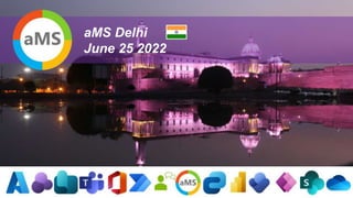 aMS Delhi - Are you thinking about building PowerApps on to of SharePoint-Seriously