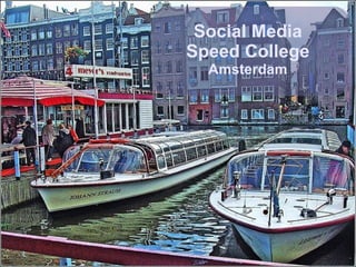 Social Media Speed College Amsterdam 