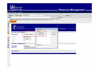 W
C
 ORKGROUP
ONNECTION
            Resource Management
 