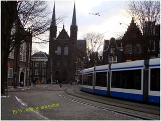 El “5”, que no era gratis 