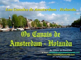 Los Canales de Amsterdam - Holanda 