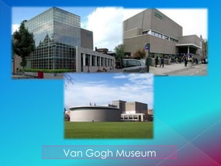 Van Gogh Museum
 