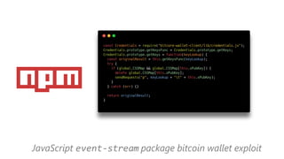 JavaScript event-stream package bitcoin wallet exploit
 
