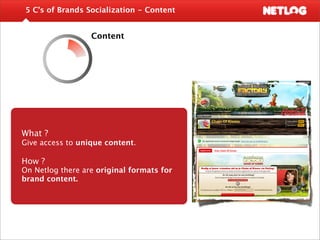 5 C’s of Brands Socialization - Conversation




                    Conversate




What ?
Guide the user through non-stop...