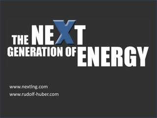 www.nextlng.com
www.rudolf-huber.com
 