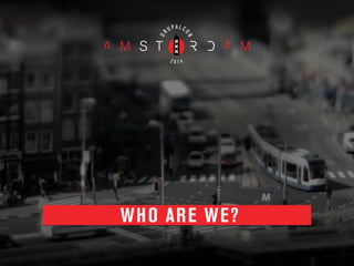 WHO ARE WE?
 