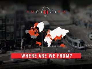 WHERE ARE WE FROM?
 