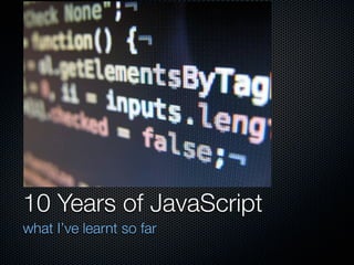10 Years of JavaScript | PPT