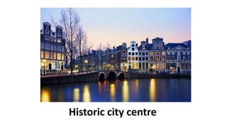 Historic city centre