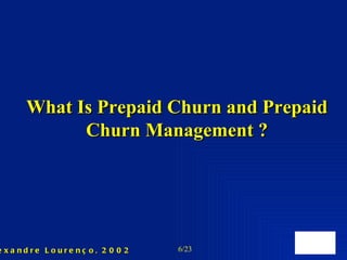 What Is Prepaid Churn and Prepaid Churn Management ? 