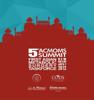 5th ACMOMS Summit, July 6&7, New Delhi