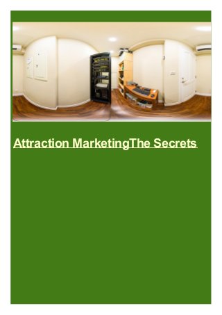 Attraction MarketingThe Secrets
 