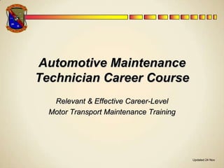 Automotive Maintenance Technician Career Course Updated 24 Nov Relevant & Effective Career-Level  Motor Transport Maintenance Training 