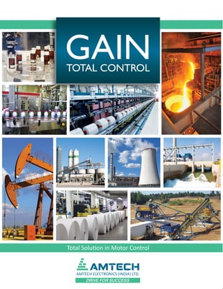 Total Solution in Motor Control
GAIN
TOTAL CONTROL
 