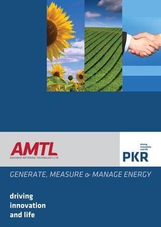 GENERATE, MEASURE & MANAGE ENERGY
driving
innovation
and life
 
