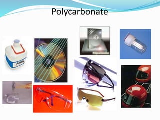 Polycarbonate
 